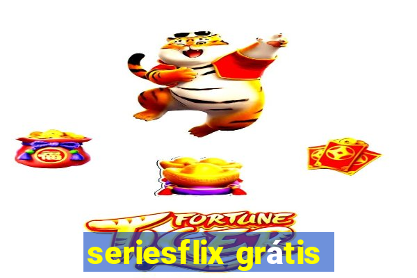 seriesflix grátis